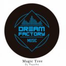 DJ Psycho - Magic Tree