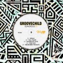 GrooveChild - Speak