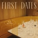 First Dates - Not for Lack of Trying