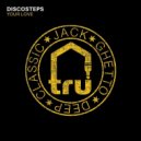 Discosteps - Your Love
