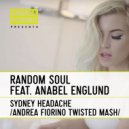 Random Soul feat. Anabel Englund - Sydney Headache (Andrea Fiorino Twisted Mash)