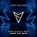 DONT BLINK & Mr. V - PUMP THE BASS (Original Mix)