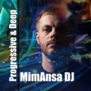 MimAnsa DJ - Progressive House & Deep House (vol 01)