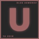 Oleg Semenov - Ya Odin