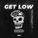 MAD’nLoss - Get Low