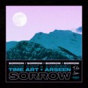 Time Art & Arseen - Sorrow