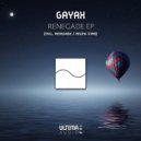 Gayax - Renegade (Original Mix)