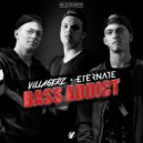 Villagerz & Eternate - Bass Addict