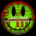 Joey Pimp - Acid Syndicate Posse H