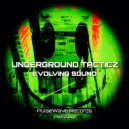 Underground Tacticz - Evolving Sound