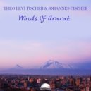 Theo Levi Fischer & Johannes Fischer - Winds of Ararat