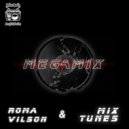 MIX TUNES & Roma Vilson - MEGAMIX (#21)