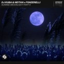 DJ Kuba feat. Neitan, Fonzerelli - Sunrise (Moonlight Party)