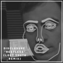 Disclosure - Restless (Lost Youth Extended Mix)