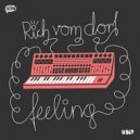 Rich Vom Dorf - Feeling