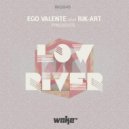 Rik-Art & Ego Valente - Low Riber