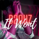 B20HZ - It Wont Matter