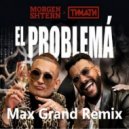 MORGENSHTERN, Тимати - El Problema