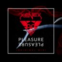 XeneX - Pleasure