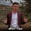 Mirdit Toma - Ty Mirdite