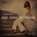 Michael Harris - Kiss Away My Frears