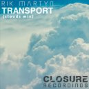 Rik Martyn - Transport (Clouds Mix)