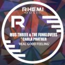 Mus Threee & The Funklovers ft Carla Prather - Real Good Feeling (Stefano Baldetti Remix)