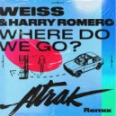 Weiss (UK) & Harry Romero - Where Do We Go?