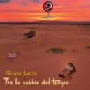 Gioco Loco - Missing Time (prod. Plunk)