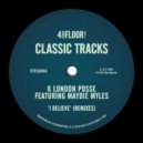 K London Posse Ft. Maydie Myles - I Believe