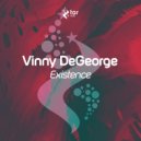 Vinny DeGeorge - Existence