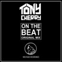 DJ Tony Cherry - On The Beat