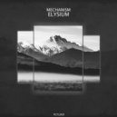 Mechanism - Elysium