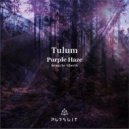 Tulum - Purple Haze