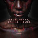 Evil Solo - Club, Party, Drinks, House (Original Mix)