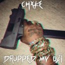 CHXKE - DROPPED MY UZI