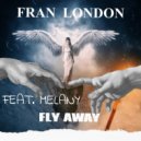 FRAN LONDON feat MELANY - Fly Away