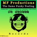 MF Productions - The Same Funky Feeling