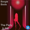 Boogie Boots - The Party In Me