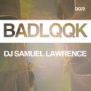 DJ Samuel Lawrence - Feel The Light