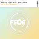 Roger Shah, George Jema - Mountain Wave (Extended Mix)