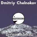 Dmitriy Chelnokov - Divine Trance