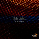 Berlin Bitches - Vulcan (Original Mix)
