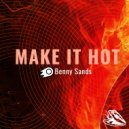 Benny Sands - Make It Hot