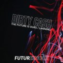 Dirty Cash - Lanning