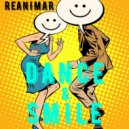 Reanimar - Dance & Smile
