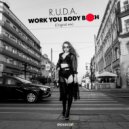 R.U.D.A. - Work You Body Bitch