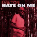 Daeton & G-Stylez - Hate on me
