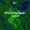 D72 & Dan Iwan - Together