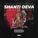 MAD’nLoss - Shanti Deva